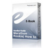 Thumbnail Marathon Rookie: How to Train for a Marathon...and have fun