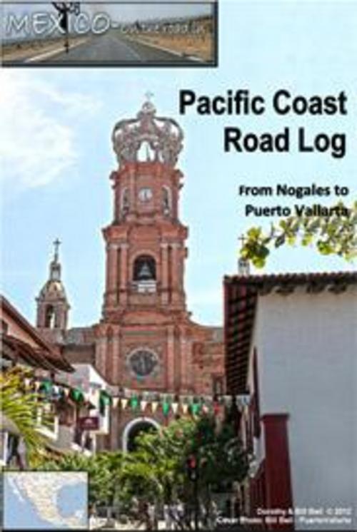 Product picture Comprehensive Road Log and Travel Guide Nogales to Puerto Va
